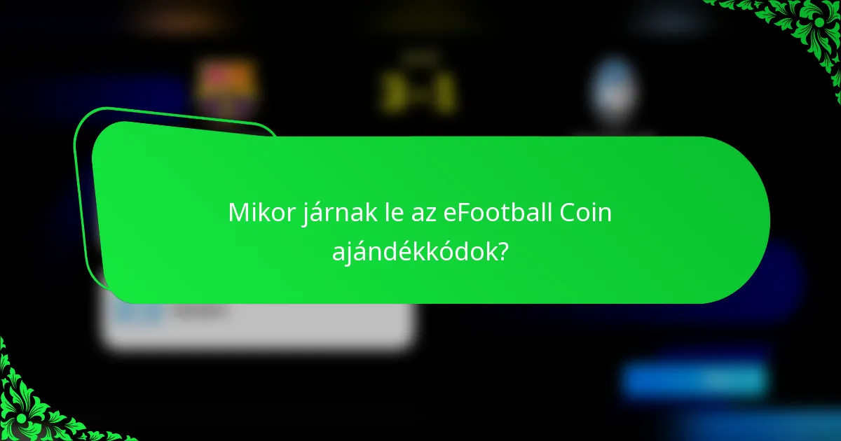 Mikor járnak le az eFootball Coin ajándékkódok?